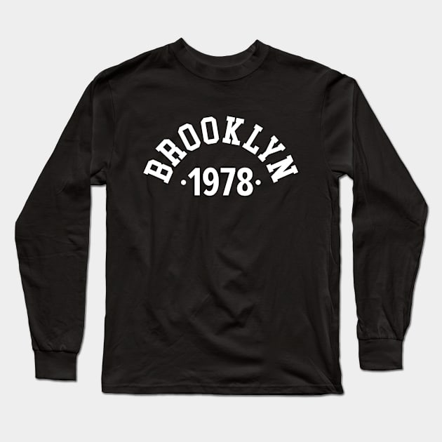 Brooklyn Chronicles: Celebrating Your Birth Year 1978 Long Sleeve T-Shirt by Boogosh